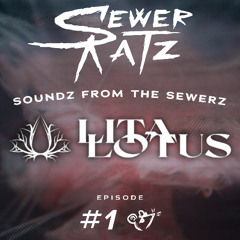 Lita Lotus - Soundz From The Sewerz 001