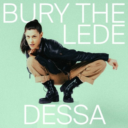 Dessa - Bury the Lede (2023)