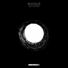 Ruckus - Get Down [RUCKUS 500 FOLLOWERS FREE DL]