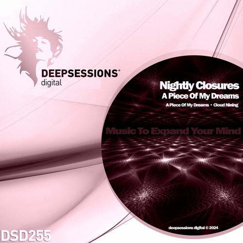 DSD255 | Nightly Closures - A Piece Of My Dreams
