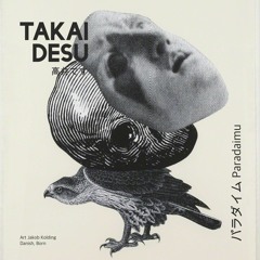 Takai Desu @ Paradaimu