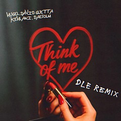 Think Of Me (DLE Remix) - HUGEL, David Guetta, Kehlani, Daecolm