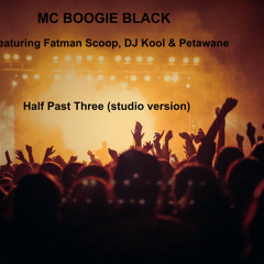 half past three (studio version) (dirty) [feat. Petawane, dj kool & fatman scoop]