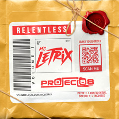 RELENTLESS Vol. 1 - MC Letrix & Project 88