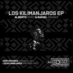 (PREMIERE) Alberto Dimeo & Rafael Drager  - Los Kilimanjaro