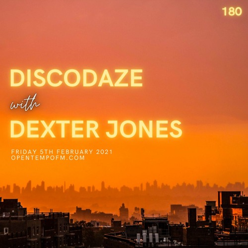 DiscoDaze #180 - 05.02.21 (Guest Mix - Dexter Jones)