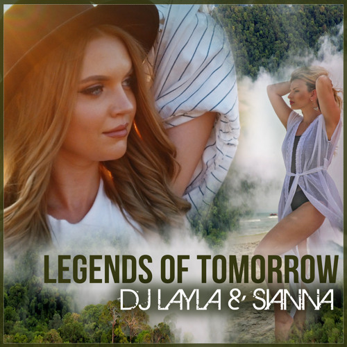 Stream Legends of Tomorrow by DJ Layla | Listen online for free on ...