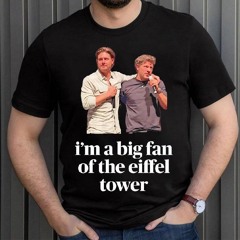 I'm A Big Fan Of The Eiffel Tower Jensen Ackles And Misha Collins Shirt
