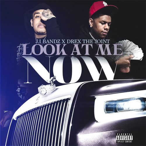 J.I Bandz - Look at Me Now Ft. Drex The Joint