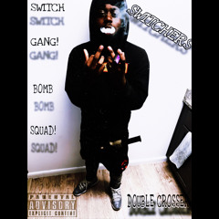 SwitchGang (feat.BsgReck)