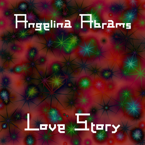 Stream Love Story by Angelina Abrams | Listen online for free on SoundCloud