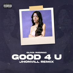 Jhonvill - Good 4 U (Remix) Extended