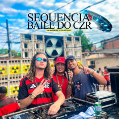 SEQUENCIA BAILE DO CZR 001 🛸 ( DJS WENDELCZR JOTAGE LB )