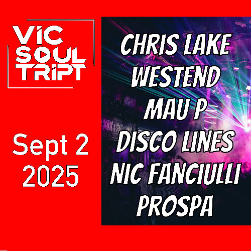Vic Soultript - 9 2 2025 House Mix - Chris Lake, Westend, Mau P, Disco Lines, Nic Fanciulli, Prospa