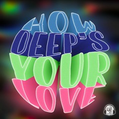 How Deep Is Your Love (GRS Remix)