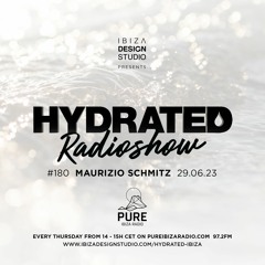 HRS180 - MAURIZIO SCHMITZ - Hydrated Radio show on Pure Ibiza Radio - 29.06.23  ((BDAY SET))