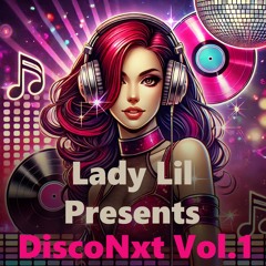 Lady Lil Presents DiscoNxt Vol. 1 - The Only One