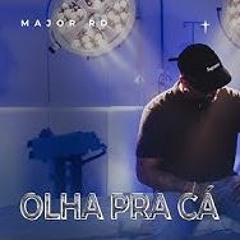 Major RD - Olha Pra Cá (Prod. El Lif Beatz)