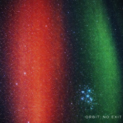 ORBIT: NO EXIT