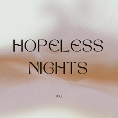 Hopeless Nights