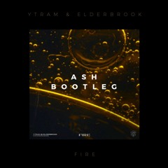 Ytram & Elderbrook - Fire (ASH Bootleg)