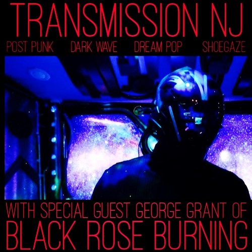 Transmission NJ with George of Black Rose Burning 8/15/23