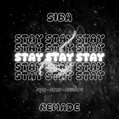 SIBA - Stay - (Remade) Free Download