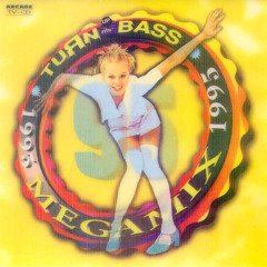 Turn Up The Bass Megamix (1995)