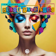 Close your Eyes