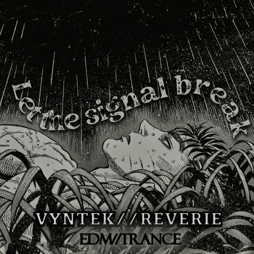 Let the signal break