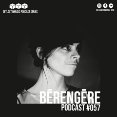 GetLostInMusic - Podcast #057 - Bērengēre