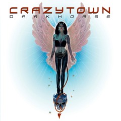 Crazy Town - Darkhorse (Full Album)