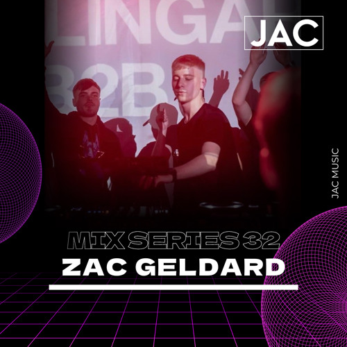 Mix Series 32 - Zac Geldard