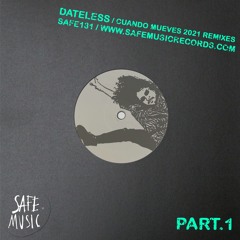 Dateless - Cuando Mueves (The Deepshakerz Latin Re - Rub Mix)