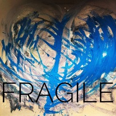 FRAGILE DEEP HOUSEWORK