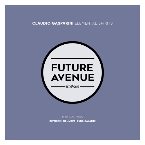 Claudio Gasparini - Elemental Spirits [Future Avenue]