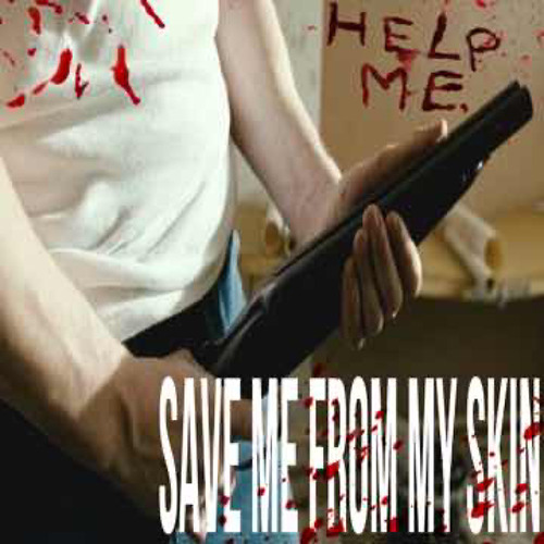 Save me from my skin