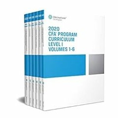 [Read Book] CFA Program Curriculum 2020 Level I Volumes 1-6 Box Set (CFA Curriculum 2020) By  C