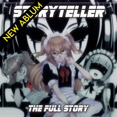 Storyteller - The Full Story - XFade PV [OUT NOW]