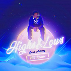 Highs & Lows (Hi5 Remix)