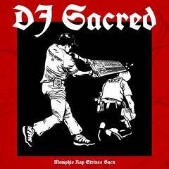 DJ Sacred - Memphis Rap Strikes Back
