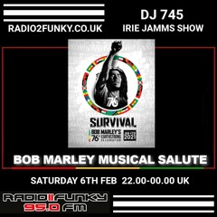 Irie Jamms Show Radio2Funky 95FM -6th February 2021 -Bob Marley 76