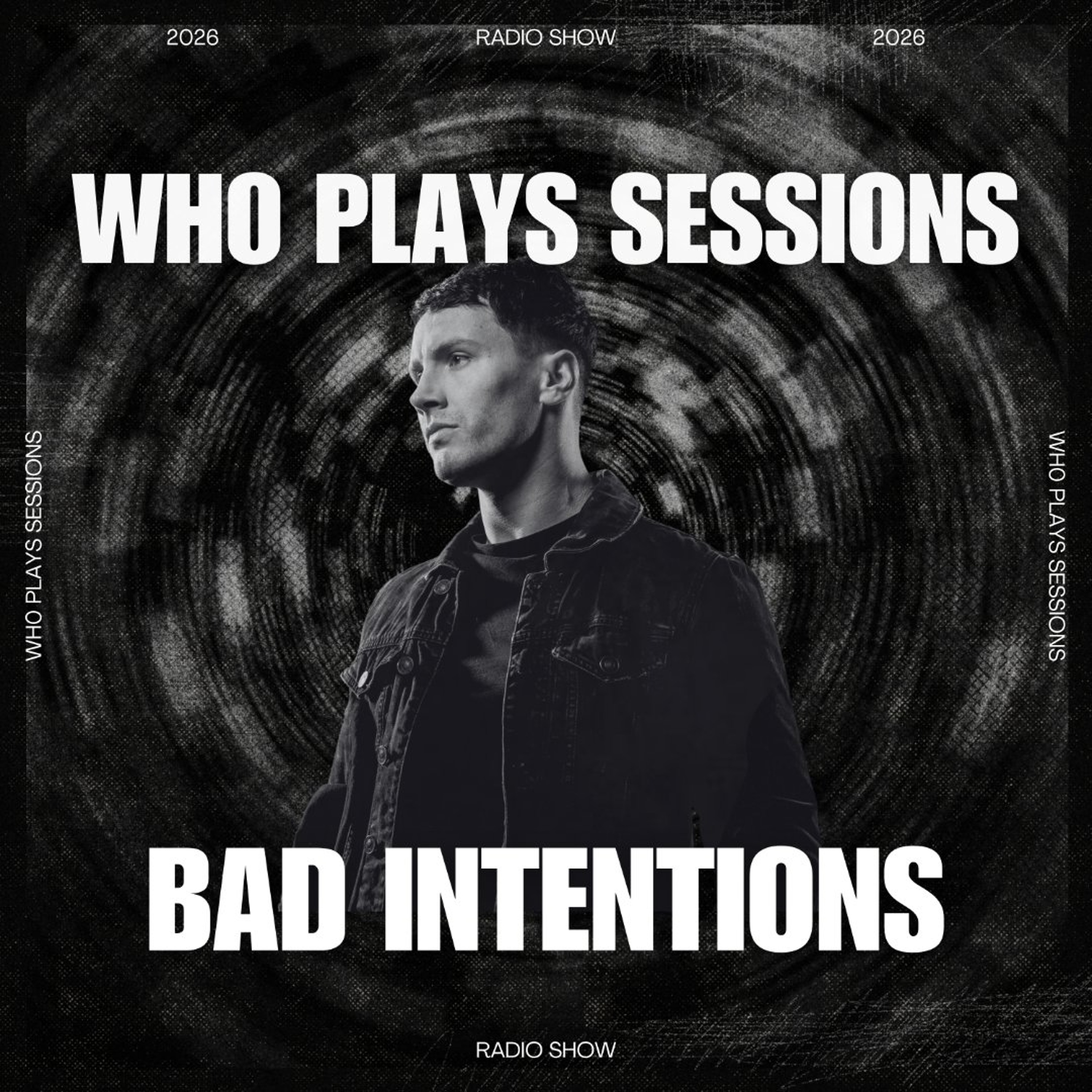 Wh0 Plays Sessions Episode 241: Bad Intentions In The Mix episode artwork