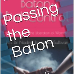 ❤[READ]❤ Passing the Baton: Birth Control - Precondition of the Liberation of Wo