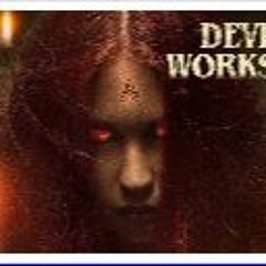 𝗪𝗮𝘁𝗰𝗵!! Devil's Workshop (2022) (FullMovie) Mp4 TvOnline