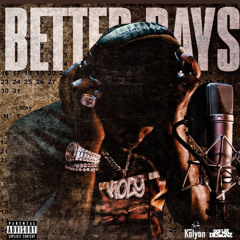 Kolyon - Better Days (FAST)