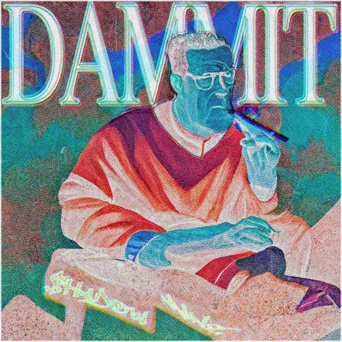 DAMMIT (Prod. 666.66fm)