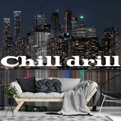 Chill Drill