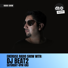 ENERGISEwith DJ Beat2 Episode 23