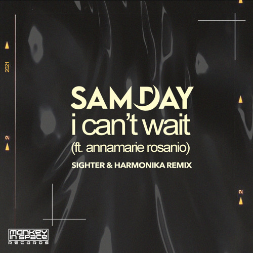 I Can't Wait (Sighter & Harmonika Remix) [feat. Annamarie Rosanio]